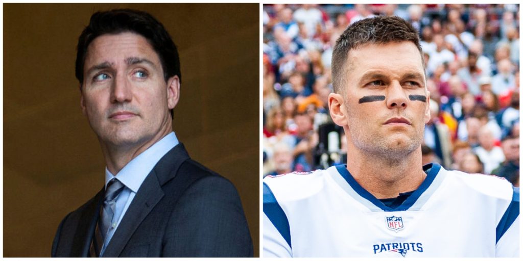 Justin Trudeau, Tom Brady,